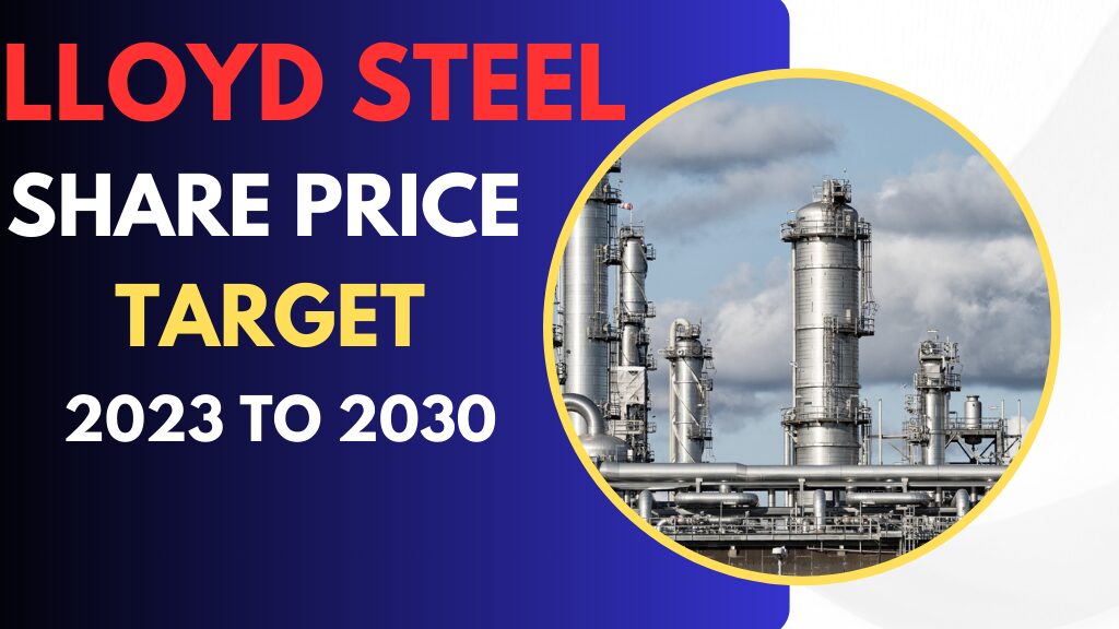 Lloyd Steel Share Price Target